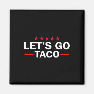 Imán Vamos Taco Divertido Trump Siempre se Rinde _6 