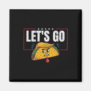 Imán Vamos Taco Divertido Trump Siempre Se Rinde 6 