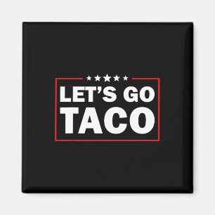 Imán Vamos Taco Divertido Trump Siempre se Rinde _9