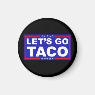 Imán Vamos Taco Humor Político