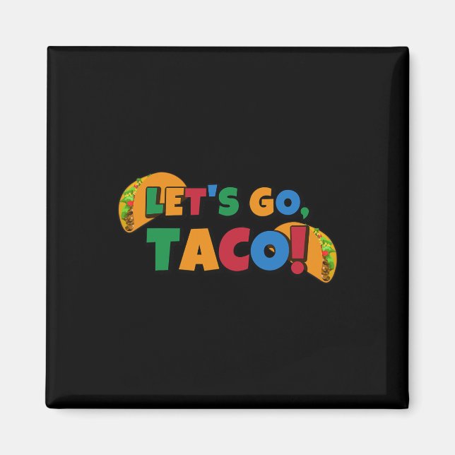 Imán Vamos Taco' Pollo Trump Arancel 1  (Frente)