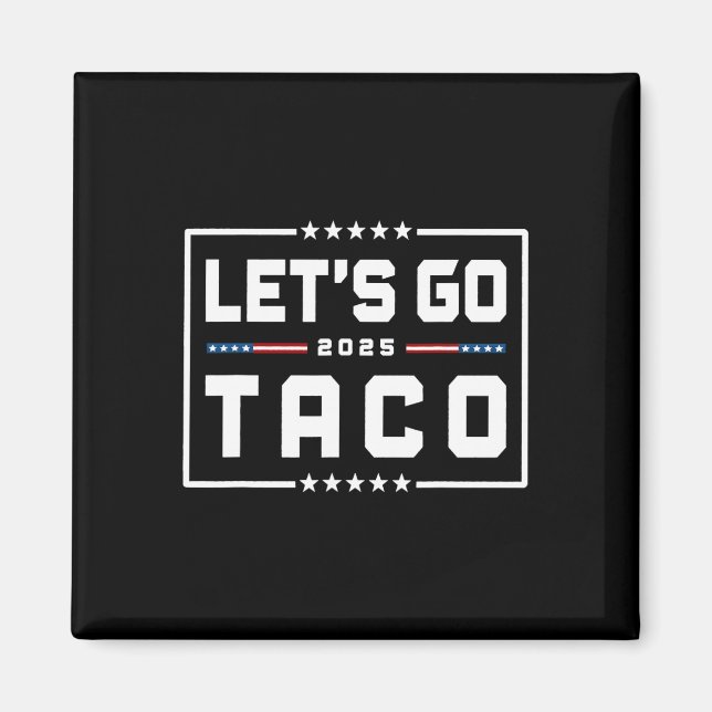 Imán Vamos Taco Shirt Vamos Taco &# (Frente)