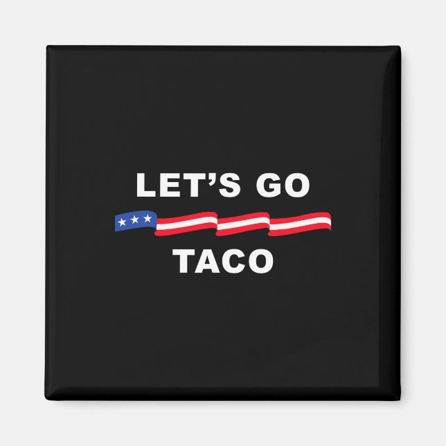 Imán Vamos Taco Shirt Vamos Taco 4 (Frente)