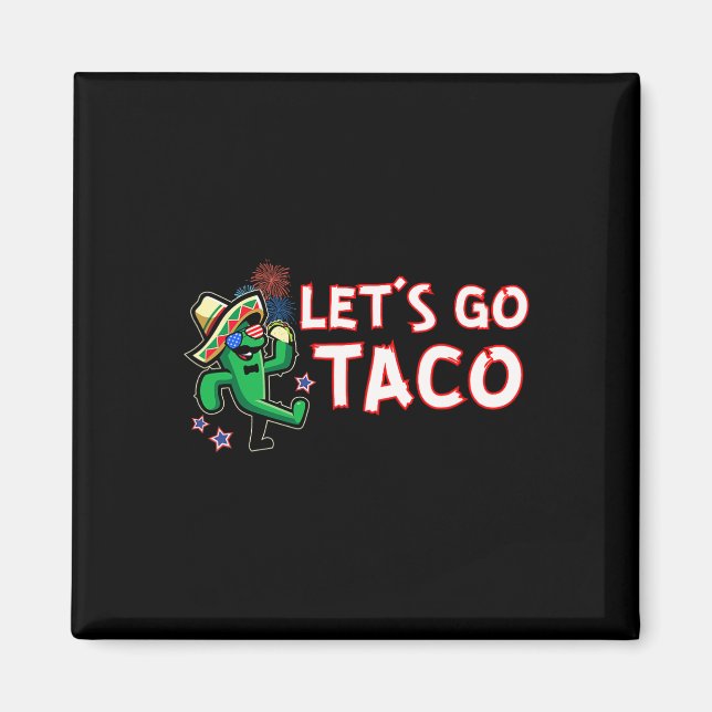 Imán ¡Vamos Taco Trump Siempre Se Rajó (Frente)