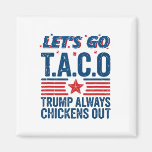 Imán Vamos Taco Trump Siempre se Rinde Camiseta Diverti