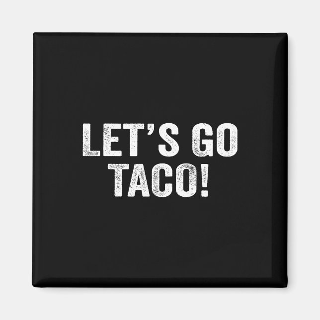 Imán Vamos Taco y#; (Frente)