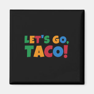 Imán Vamos Tarifa De Pollo Taco' Trump 