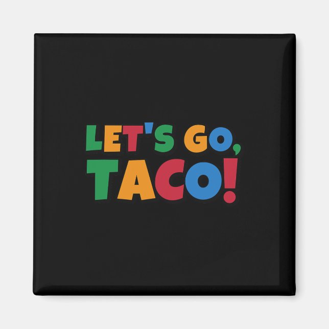 Imán Vamos Tarifa de Trump Pollo Taco'  (Frente)