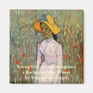 Imán Van Gogh, Muchacha de pie; Fondo de trigo