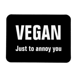 Imán VEGAN: Sólo para molestarte