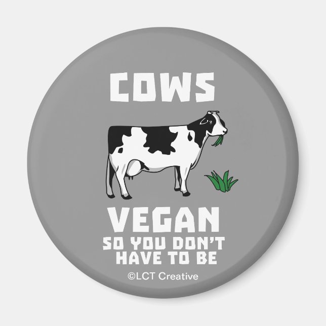 Imán Vegetan Vacas para que no tengas que ser (Frente)