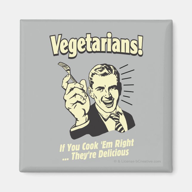 Imán Vegetarianos: Son deliciosos (Frente)
