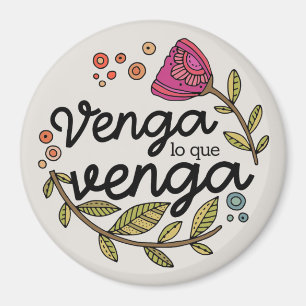 Imán Venga Lo Que Venga   Cita Inspiradora Española 