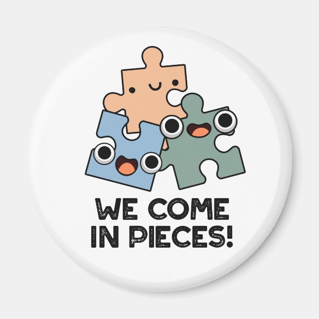 Imán Venimos En Piezas Divertidas Jigsaw Pun (Frente)