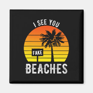 Imán Veo Que Las Playas Falsas Son Graciosos Sarcasmo