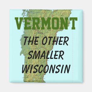 Imán Vermont: El otro Wisconsin más pequeño