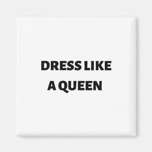 Imán Vestir como una reina