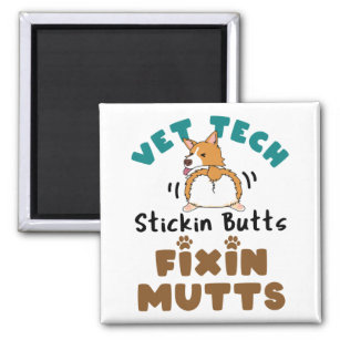 Imán Vet Tech Stickin' Butts y Fixin' Mutts