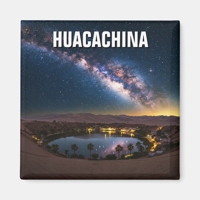 Imán Vía Láctea Huacachina Perú Viaje (Frente)