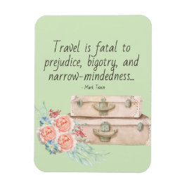 Imán Viajar es una cita fatal de Mark Twain