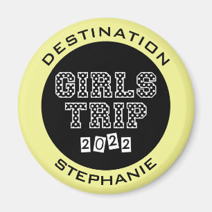 Imán Viaje de chicas 2022 Fin de semana de vacaciones
