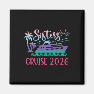 Imán Viaje de crucero de hermanas 2026 Viaje de vacacio