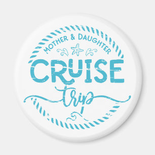 Imán Viaje de crucero para la madre hija