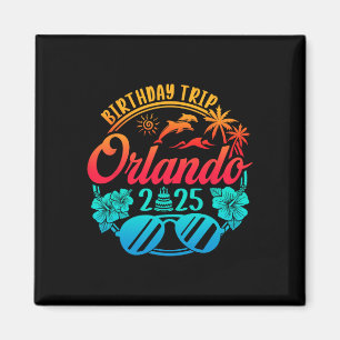 Imán Viaje de cumpleaños a Orlando 2025 Vacaciones de c