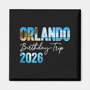 Imán Viaje de cumpleaños a Orlando 2026 para toda la fa
