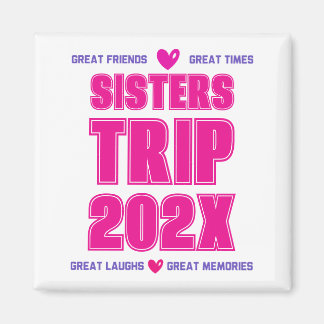 Imán Viaje de Hermanas 202X Año Personalizado Vacacione