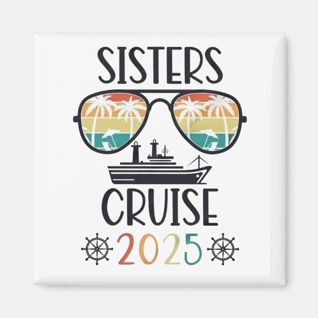 Imán Viaje de la familia Sisters Cruise 2025 (Frente)