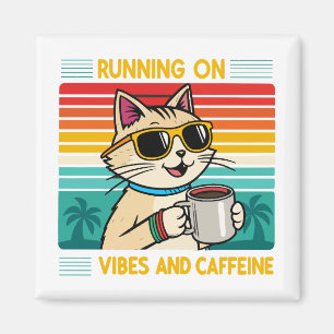 Imán Vibes de gato para café retro - Funny Caffeine Lov