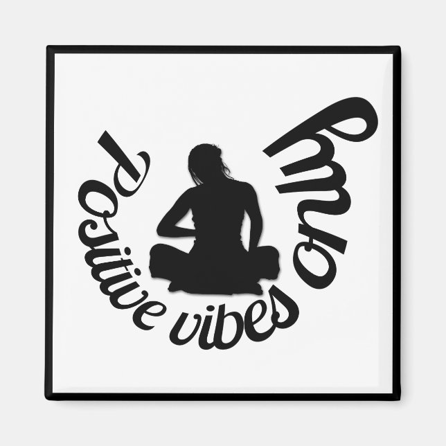 Imán Vibes positivas sólo citan la meditación Zen Yoga (Frente)