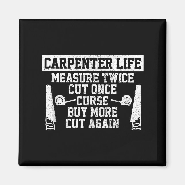 Imán Vida de carpintero - Cita divertida de carpintería (Frente)