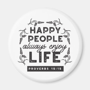 Imán Vida Feliz con Fe – Proverbios 15:15 Arte