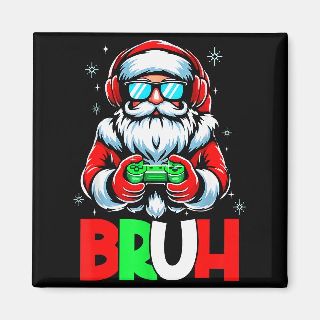 Imán Video Game Santa Xmas Bruh Christmas Gamer Boys Me (Frente)