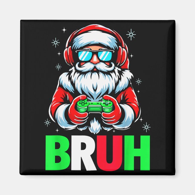 Imán Video Game Santa Xmas Bruh Christmas Gamer Boys Me (Frente)