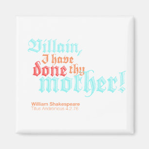 Imán ¡Villain, he hecho a tu madre!