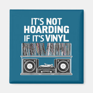 Imán Vinilo Divertido No es Acaparar si es Vinilo