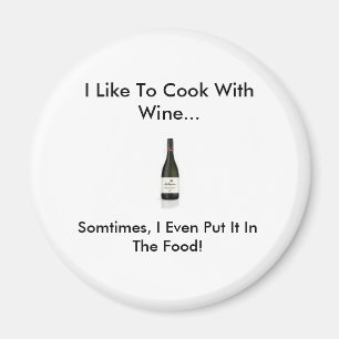Imán Vino, Me Gusta Cocinar Con Vino... A Veces...