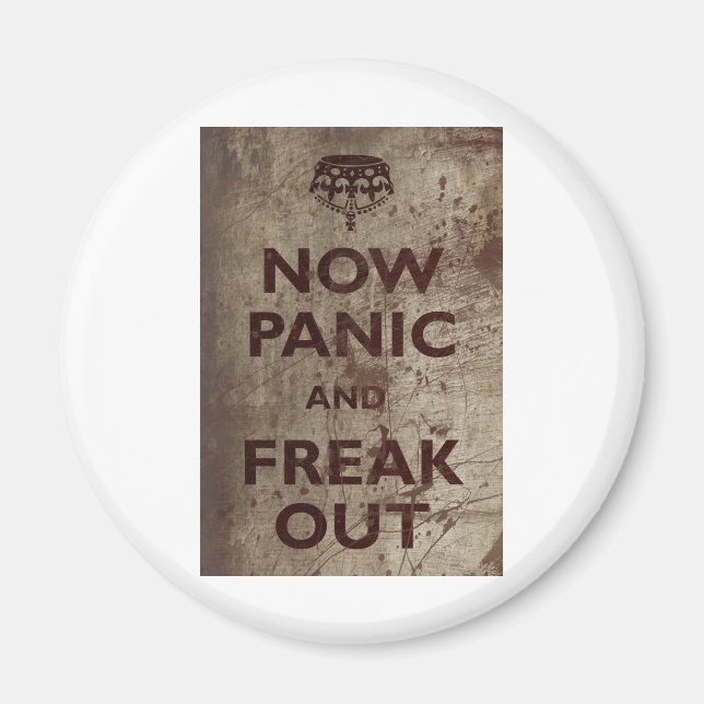 Imán Vintage Now Panic & Freak Out (Frente)