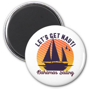 Imán Vintage Retro Bahamas navegando Vamos a conseguir 