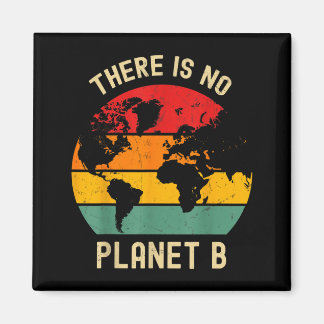Imán Vintage There Is No Planet B Earth Day Retro 