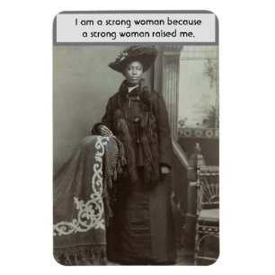 Imán Vintage - Una Mujer Fuerte Me Crió,