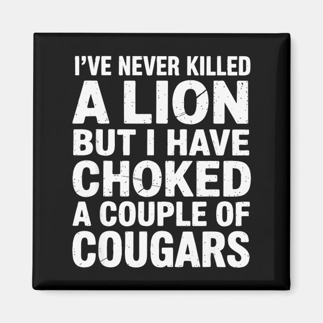 Imán Vintage Wildlife Lover Cougar Choking Funny Quote  (Frente)