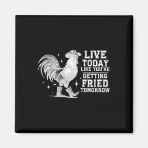 Imán Vive Hoy Como Si Te Estuvieras Friendo Mañana Cowb