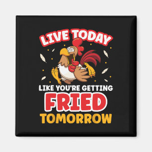 Imán Vive Hoy Como Si Te Fueras a Freír Mañana Pollo