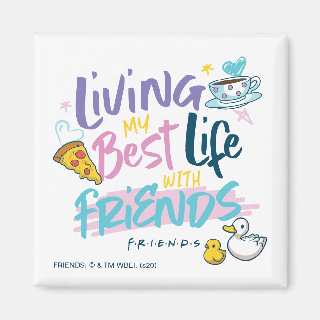 Imán Viviendo mi mejor vida con amigos™ (Frente)