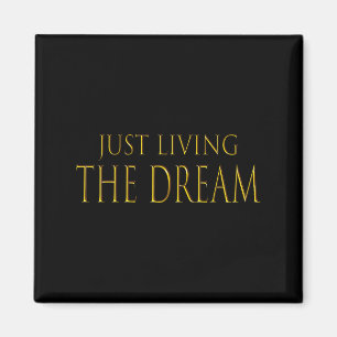 Imán Viviendo solo el sueño Motivacional Inspirador T