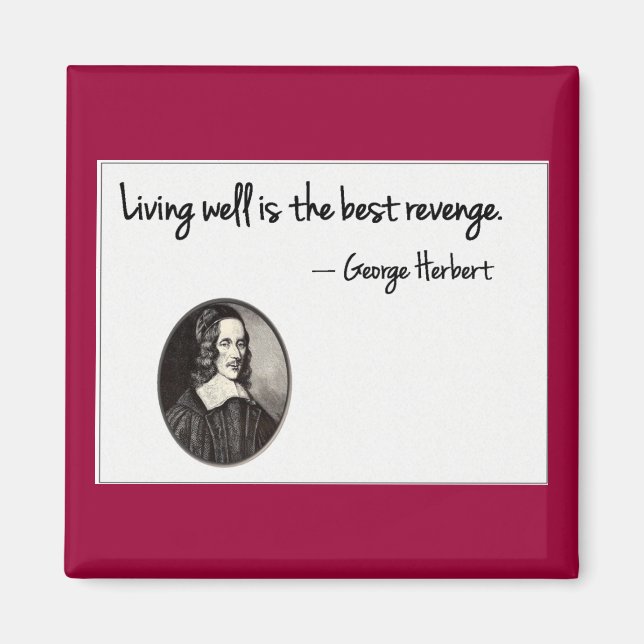 Imán Vivir bien es la mejor venganza - George Herbert (Frente)
